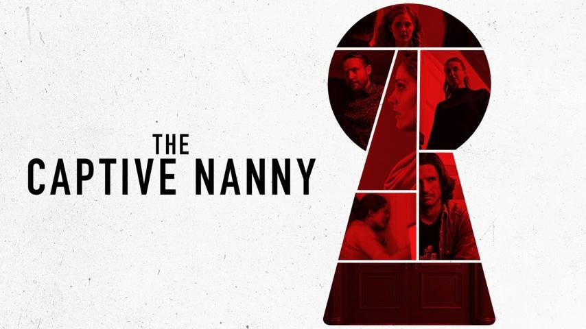 مشاهدة فيلم The Captive Nanny (2020) مترجم